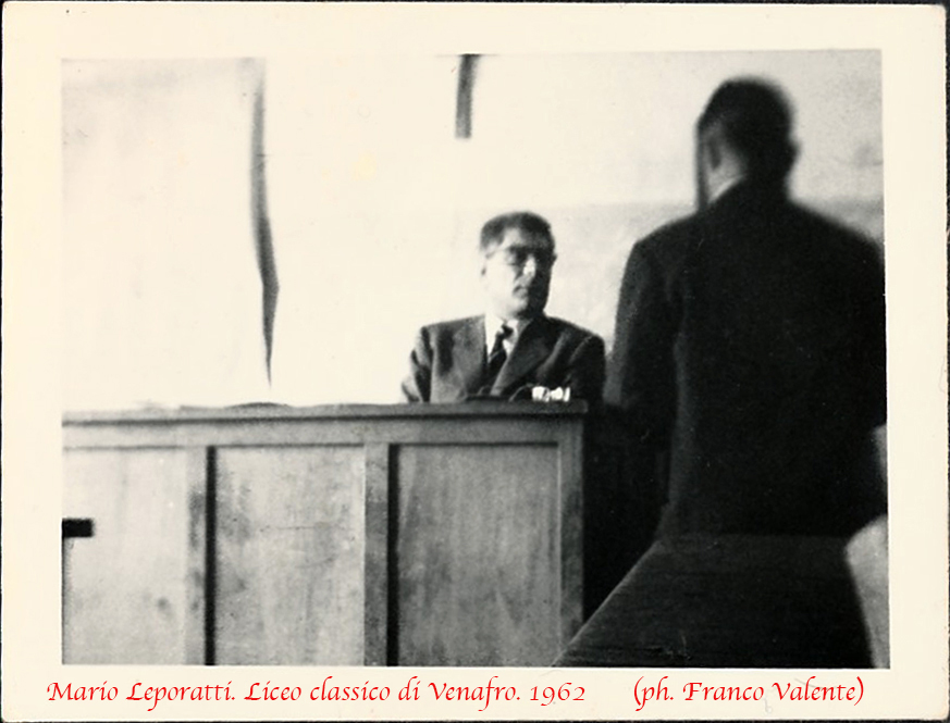 Mario Leporatti è stato mio professore di storia e filosofia a Venafro nel 1963